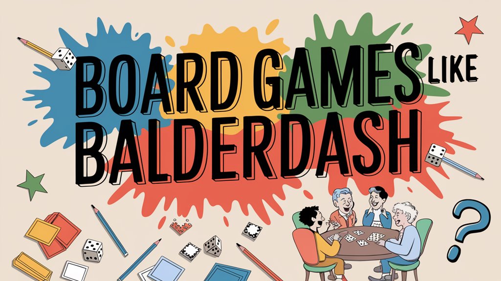 Board Games Like Balderdash